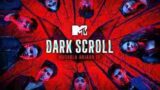 MTV Dark Scroll 4th October 2024 Video Episode 22