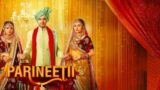 Parineeti 14th March 2025 Video Episode 1054